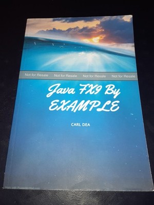 Java FX9 By Example  [ 3rd Edition ] **Advance Copy**