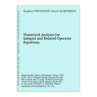 Numerical analysis for integral and related opera Prössdorf, Siegfried / Bernd