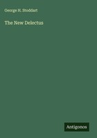 George H. Stoddart | The New Delectus | Buch | Englisch (2025)