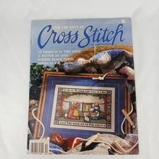 For the Love of Cross Stitch Magazine 28 Projects July 1991 by Leisure Arts