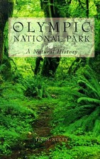 Olympic National Park: A Natural History, McNulty, Tim