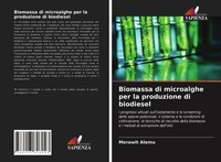 Merawit Alemu | Biomassa Di Microalghe Per La Produzione Di Biodiesel | Buch