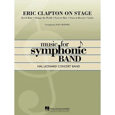 Eric Clapton on Stage Concert Band Level 4 Arranged by Paul Murtha
