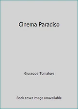 Cinema Paradiso by Giuseppe Tornatore