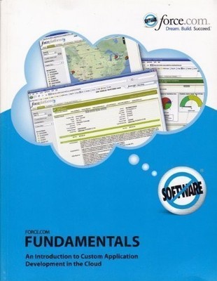 SalesForce.com Fundamentals: An Introduction to Custom Applicati