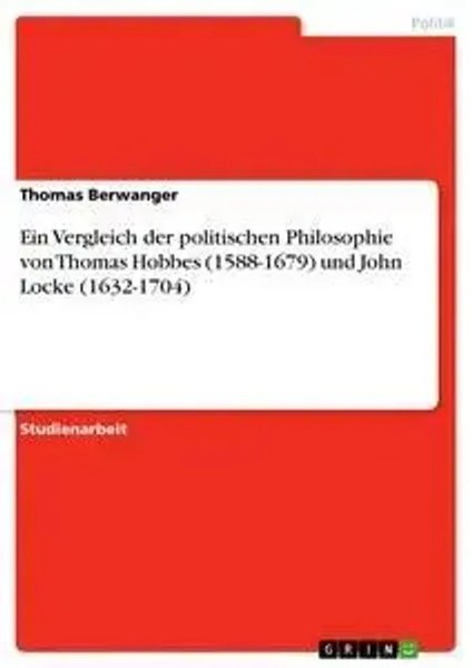Ein Vergleich Der Politischen Philosophie Von Thomas Hobbes (1588-1679) Und...-image