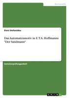 Das Automatenmotiv In E.T.A. Hoffmanns Der Sandmann Eleni Stefanidou Taschenbuch