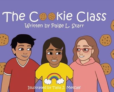 The Cookie Class by Paige L. Starr Hardcover Book