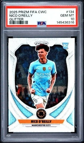 2025 Panini Prizm Club World Cup Soccer Nico O'Reilly Glitter Rookie #134 PSA 10