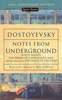 Fyodor Dostoyev Notes from Underground, White Nights, The Dream of a (Paperback)