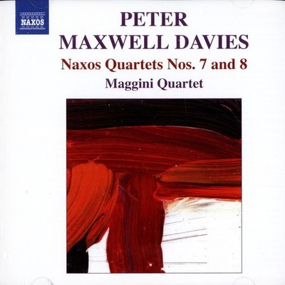 Peter Maxwell DAVIES Naxos Quartets 7 & 8 / Maggini Quartet (CD, 2007, Naxos)