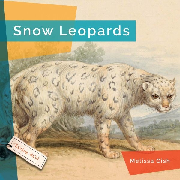 Snow Leopards, Paperback by Gish, Melissa, Like New Used, Free shipping in th...