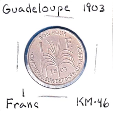 1903 Guadeloupe 1 Franc (KM-46) Copper-Nickel [Paris Mint]  two-year issue