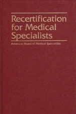 Recertification for Medical Sp - Hardcover - GOOD