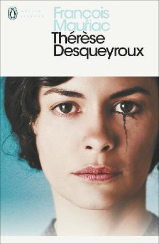 Thumbnail - Therese Desqueyroux (penguin Modern Classics) By Francois Mauriac