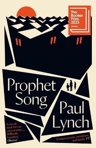 Prophet Song: WINNER OF THE BOOKER PRIZE 2023 by Paul Lynch