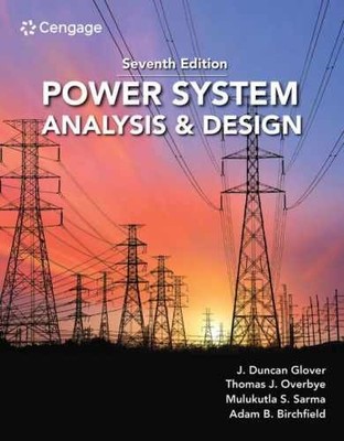 Power System Analysis and Design - Hardcover, by Glover J. Duncan; Sarma - New h