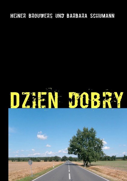 Heiner Brouwers (U. A.) | Dzien Dobry | Taschenbuch | Deutsch (2011) | 220 S.-image