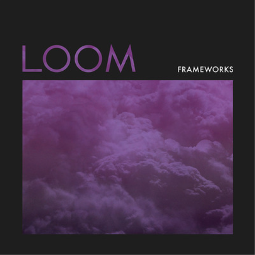 Frameworks Loom (CD) Album