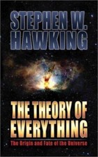 The Theory of Everything: The Origin and Fate of the Universe, Stephen W. Hawkin