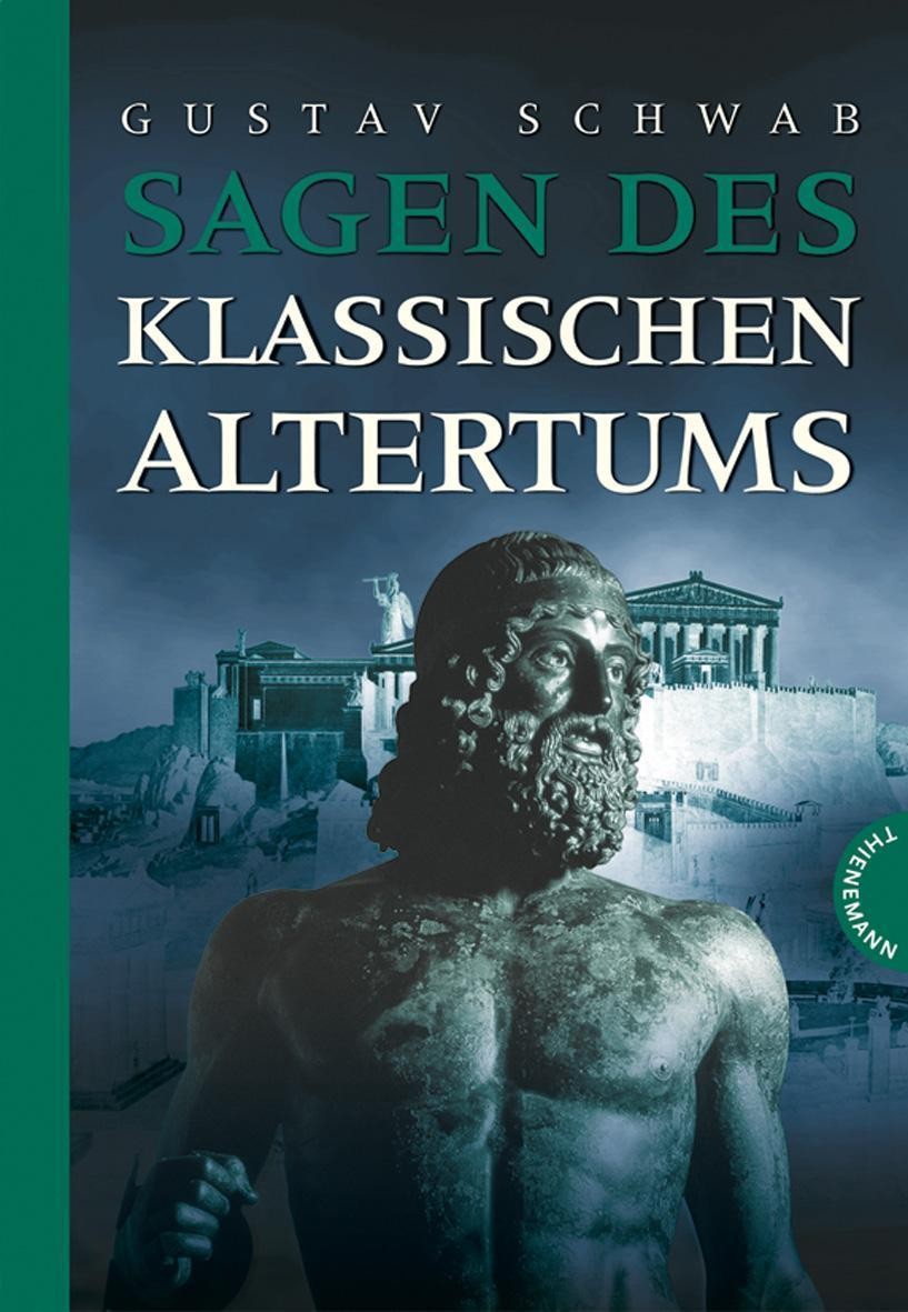 Sagen des klassischen Altertums Gustav Schwab
