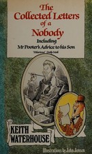 The Collected Letters of a Nobody : Including Mr Pooter's Advice