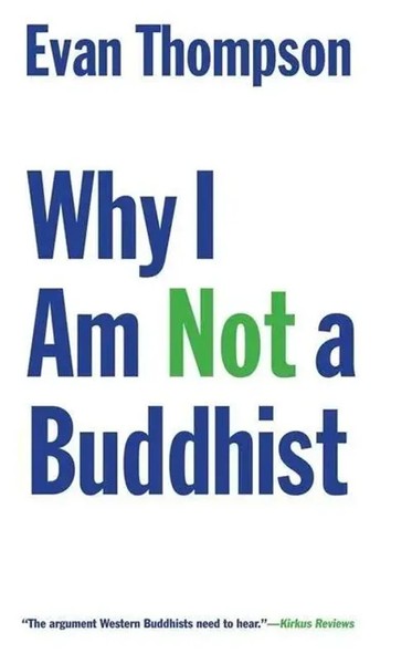 Why I Am Not A Buddhist | Evan Thompson | Taschenbuch | Englisch | 2022-image