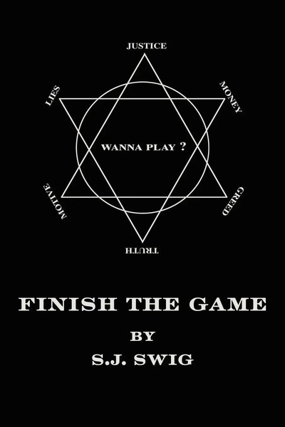 S. J. Swig | Finish The Game | Taschenbuch | Englisch (2002) | iUniverse-image