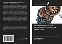 Daniel Wambiri (U. A.) | Factores Cognitivos Que Influyen En La BúSqueda De...