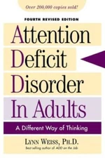 Attention Deficit Disorder in Adults: A Different Way of Thinking - GOOD