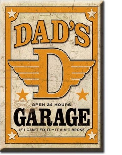 New Dad's Garage If I Can't Fix It It Ain't Broke Decorative Refrigerator Magnet - Bild 1 von 1