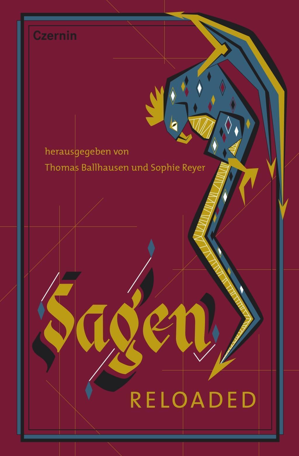 Sagen Reloaded | Thomas Ballhausen (u. A.) | Buch | 272 S. | Deutsch |
