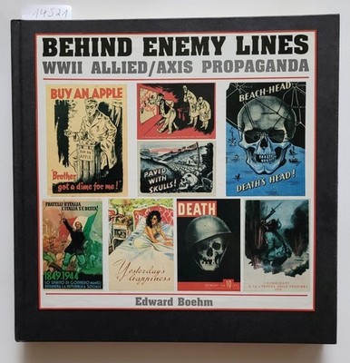 Behind Enemy Lines : WW II Allied / Axis Propaganda : (fast neuwertig) : Boehm,