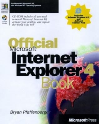 Official Microsoft Internet Explorer 4 Book by Bryan Pfaffenberger