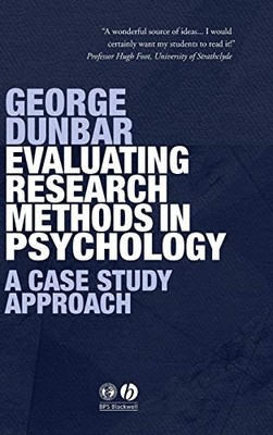 Evaluating Research Methods in Psychology: A Case Study Approach