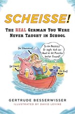 Scheisse! The Real German You Were Never Taug...