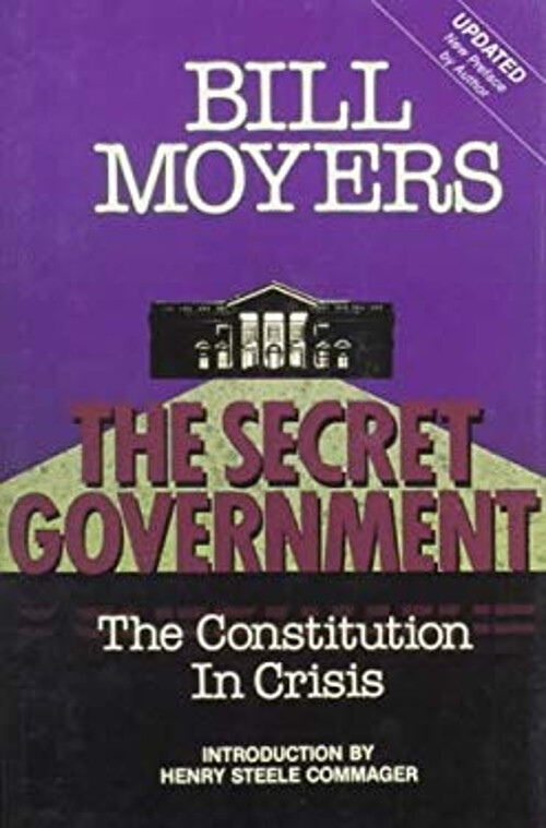 The Secret Government : The Constitution in Crisis Hardcover Bill