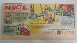 General Electric Ad: Steel Hands for Atomic Power! 1949 Size: 7.5 x 15 in. 1950s
