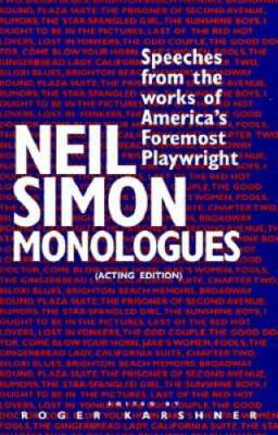 Neil Simon Monologues: Speeches from the Works of America's Foremost Pla - GOOD