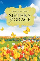 Katherine Trent | Sisters Of Grace | Taschenbuch | Englisch (2016)
