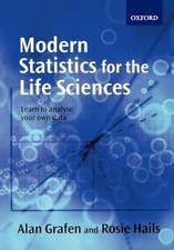 Modern Statistics for the Life Sciences by Grafen, Alan Paperback Book The Fast