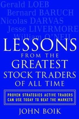 Lessons from the Greatest Stock Traders of All Time: ... by Boik, John Paperback
