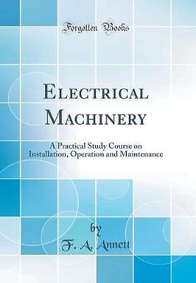 Electrical Machinery A Practical Study Course on I