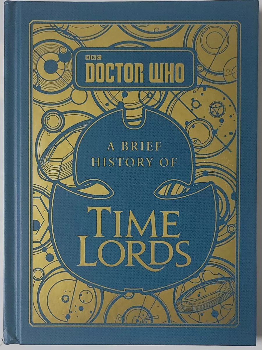 Doctor Who: A Brief History of Time Lords by Tribe, Steve