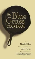 The Blue Grass Cook Book by Minnie C Fox: Used