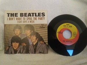 The Beatles 45rpm Eight Days A Week I Don T Want To Spoil The Party Capitol Ebay