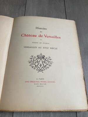Versailles Au XVIIIe Siècle Par Pierre De Nolhac - Édition Luxe 1918, Tirage 30 Ex, Papier Japon