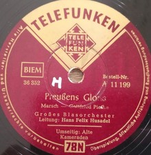 MARSCH BLAS ORCHESTER PREUẞENS GLORIA ALTE KAMERADEN SCHELLACKPLATTE 78RPM