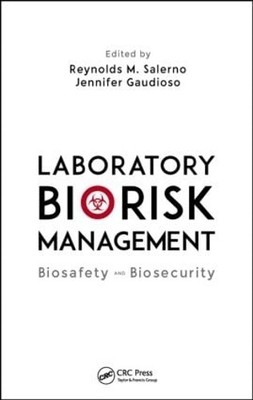 Laboratory Biorisk Management by Reynolds M. Salerno, Jennife... - 9781466593640