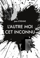 L'autre Moi Cet Inconnu Jean Etienne Taschenbuch Kartoniert / Broschiert 2023